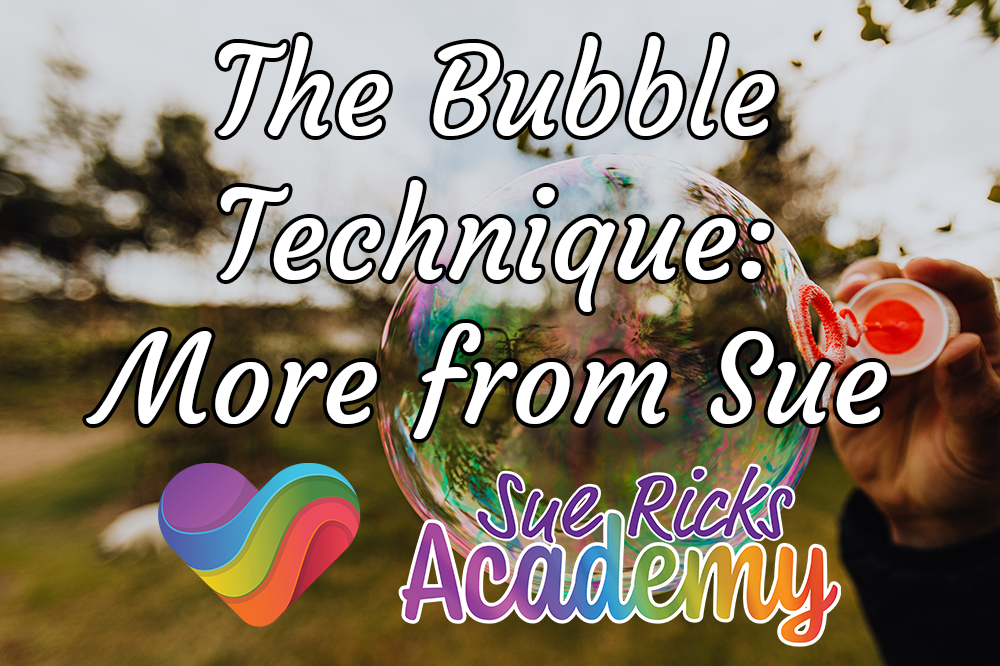 The Bubble Technique: More from Sue - Video 4
